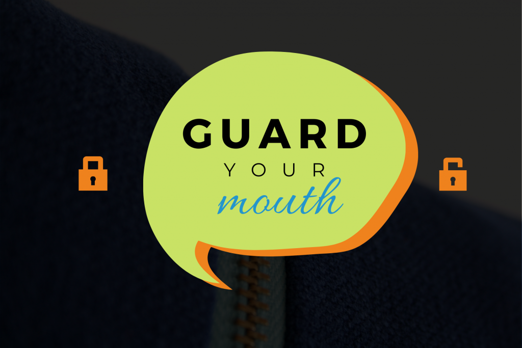 Guard Your Mouth